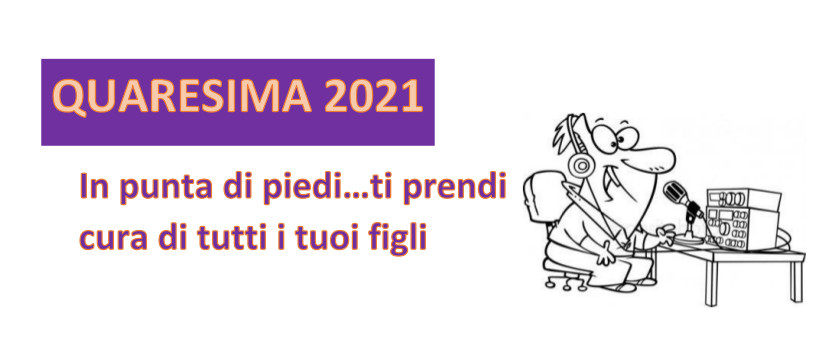 In punta di piedi ... ti prendi cura di tutti i tuoi figli. Itinerario di Quaresima 01